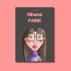 rihanafaire illustration idée cadeau décoration original fantaisie création française unique